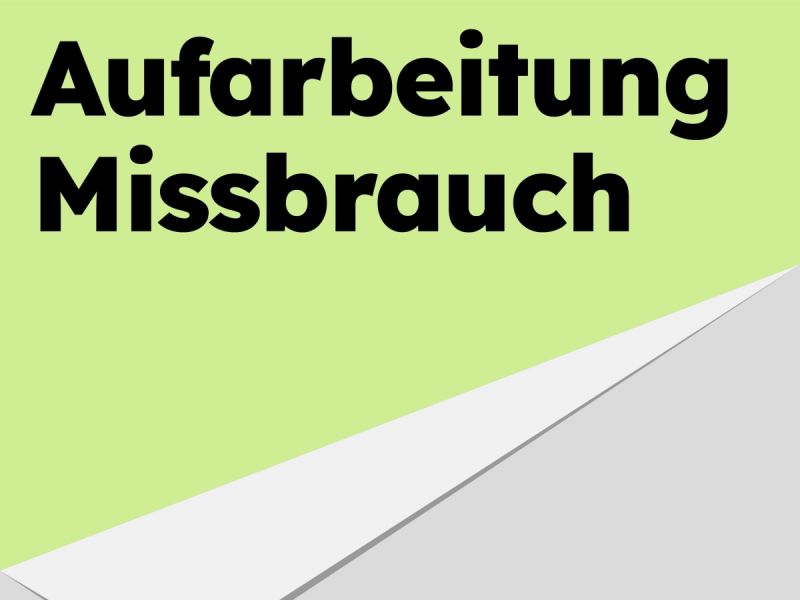 Aufarbeitung Missbrauch